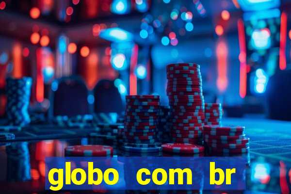 globo com br absolutamente noticias